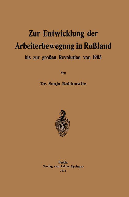 Book cover of Zur Entwicklung der Arbeiterbewegung in Rußland bis zur großen Revolution von 1905 (1914)