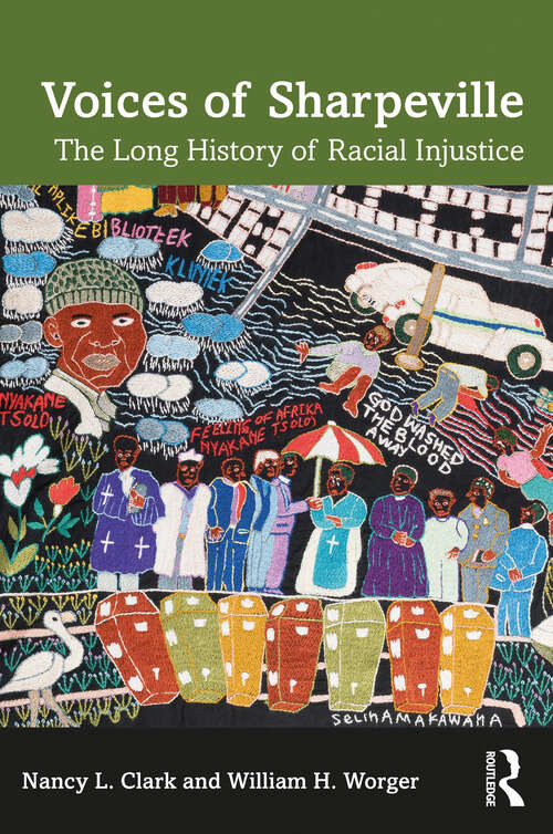 Book cover of Voices of Sharpeville: The Long History of Racial Injustice