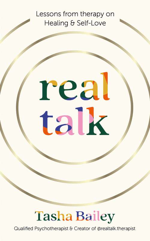 Book cover of Real Talk: Lessons From Therapy on Healing & Self-Love