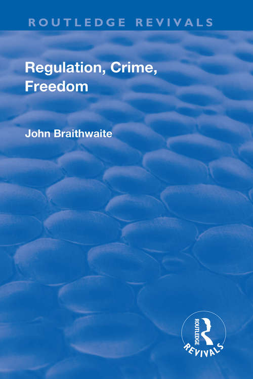 Book cover of Regulation, Crime and Freedom