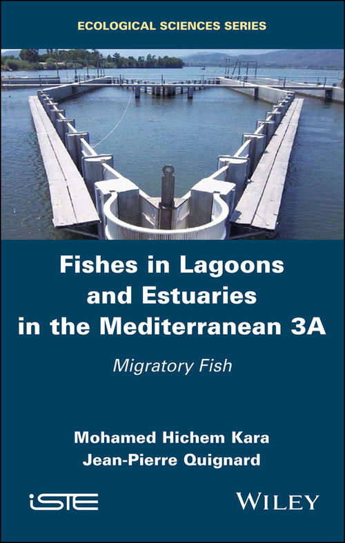 Book cover of Fishes in Lagoons and Estuaries in the Mediterranean 3A: Migratory Fish