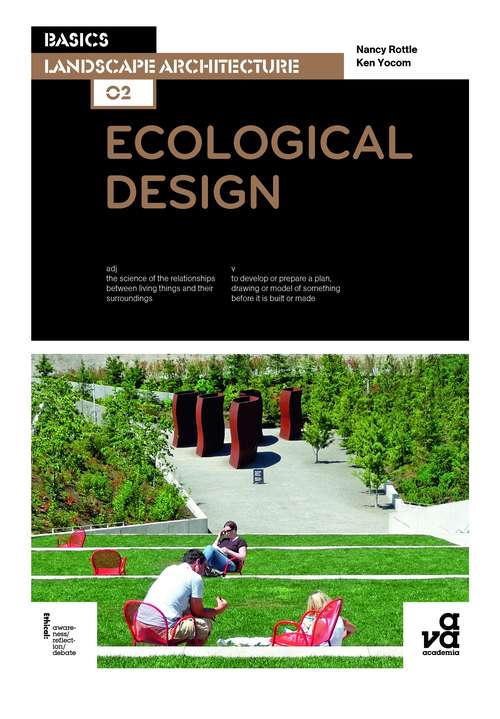 Book cover of Basics Landscape Architecture 02: Ecological Design (Basics Landscape Architecture)