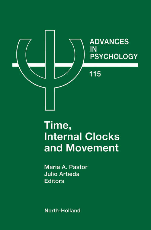 Book cover of Time, Internal Clocks and Movement (ISSN: Volume 115)
