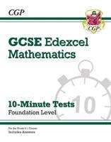 Book cover of New Grade 9-1 GCSE Maths Edexcel 10-Minute Tests - Foundation (includes Answers) (PDF)