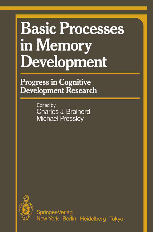 Book cover of Basic Processes in Memory Development: Progress in Cognitive Development Research (1985) (Springer Series in Cognitive Development)