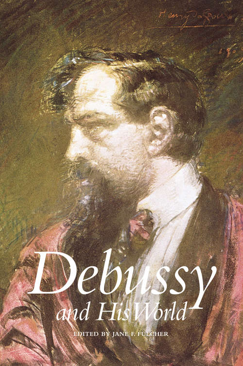 Book cover of Debussy and His World (PDF)
