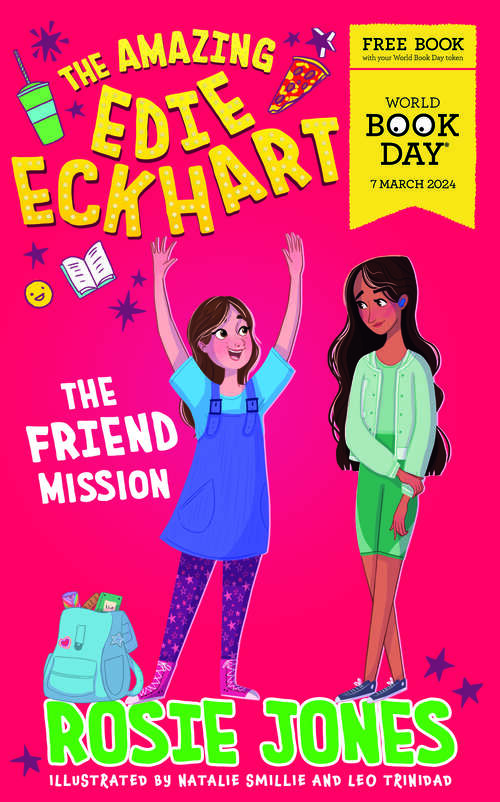 Book cover of The Amazing Edie Eckhart: The Friend Mission (World Book Day 2024)