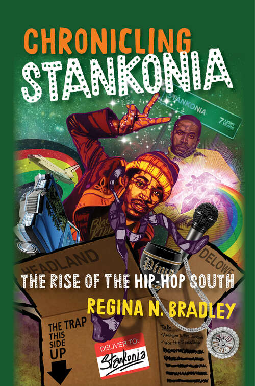 Book cover of Chronicling Stankonia: The Rise of the Hip-Hop South