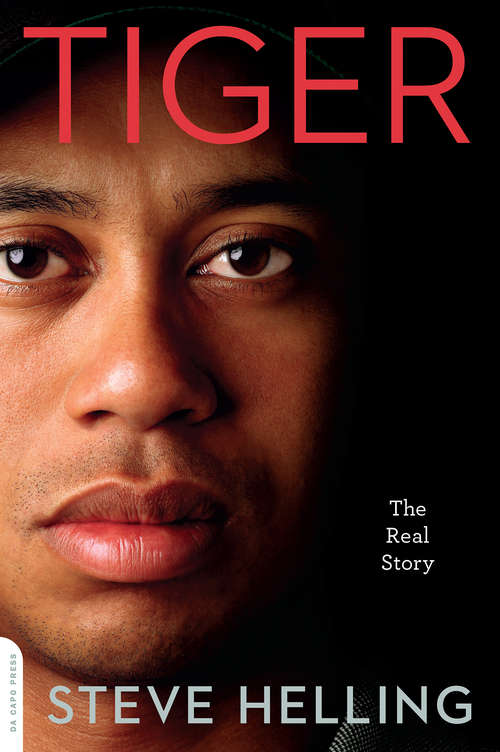 Book cover of Tiger: The Real Story