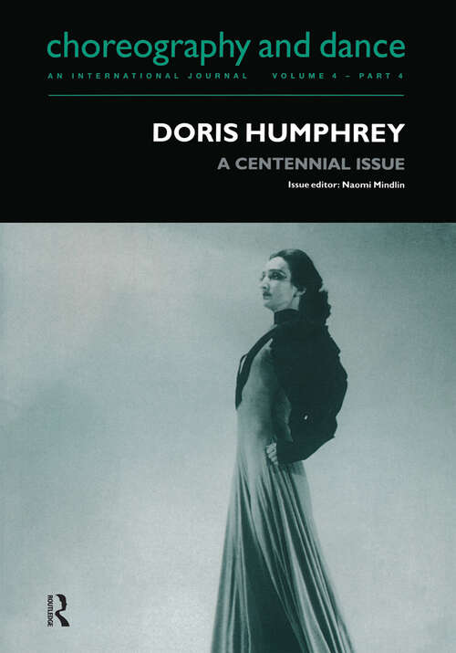 Book cover of Doris Humphrey: A Centennial Issue (Choreography and Dance Studies Series)