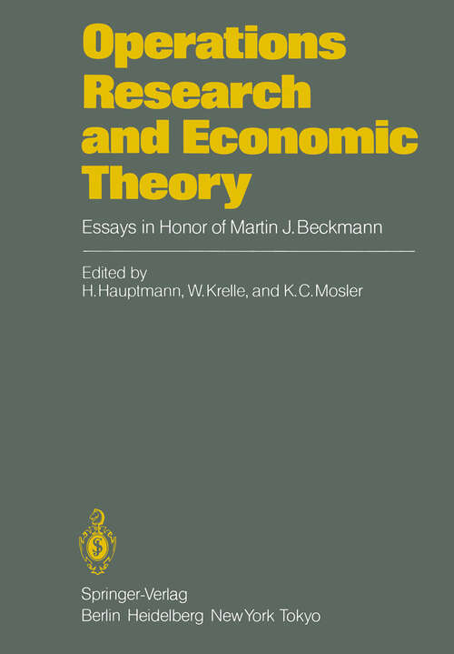 Book cover of Operations Research and Economic Theory: Essays in Honor of Martin J. Beckmann (1984)