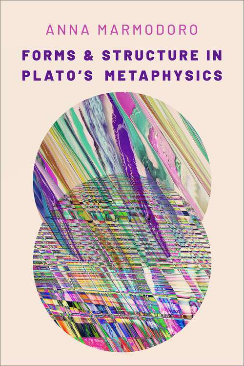 Book cover of Forms and Structure in Plato's Metaphysics