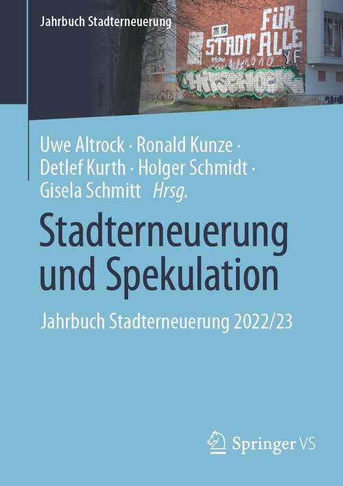 Book cover of Stadterneuerung und Spekulation: Jahrbuch Stadterneuerung 2022/23 (1. Aufl. 2023) (Jahrbuch Stadterneuerung)