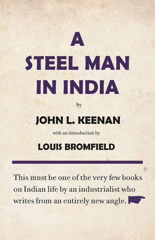 Book cover of A Steel Man in India