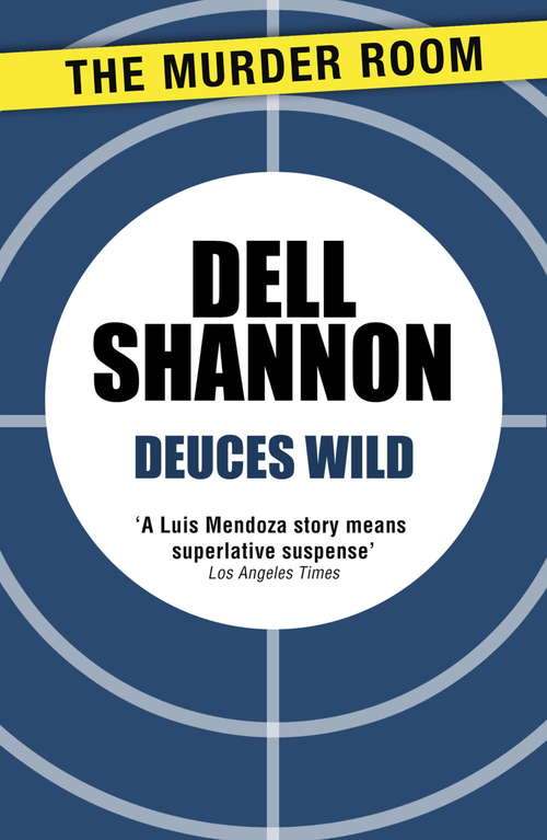 Book cover of Deuces Wild (A Lieutenant Luis Mendoza Mystery)