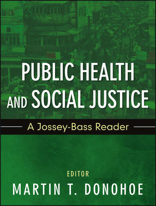 Book cover of Public Health and Social Justice: A Jossey-bass Reader (Public Health/Vulnerable Populations #31)