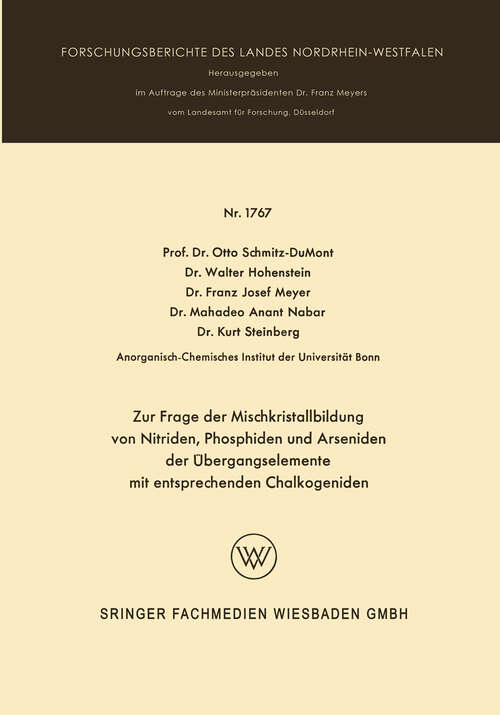 Book cover of Zur Frage der Mischkristallbildung von Nitriden, Phosphiden und Arseniden der Übergangselemente (1966) (Forschungsberichte des Landes Nordrhein-Westfalen #1767)