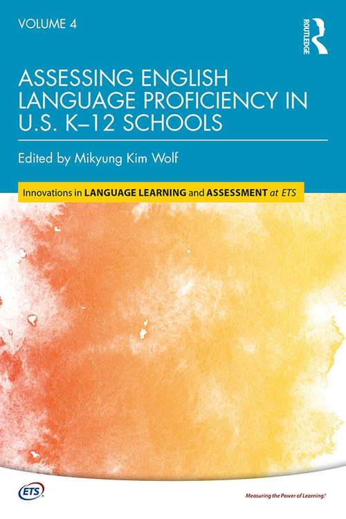Book cover of Assessing English Language Proficiency in U.S. K–12 Schools