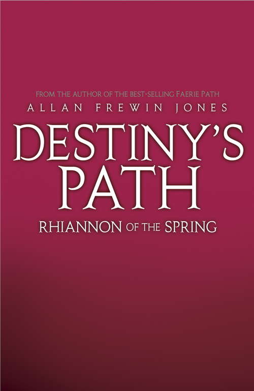 Book cover of Rhiannon of the Spring: Book 1 (Destiny's Path #1)