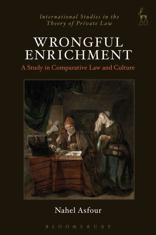 Book cover of Wrongful Enrichment: A Study in Comparative Law and Culture (International Studies in the Theory of Private Law)