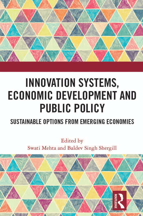 Book cover of Innovation Systems, Economic Development and Public Policy: Sustainable Options from Emerging Economies