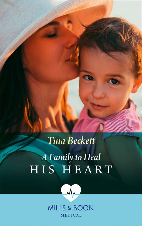 Book cover of A Family To Heal His Heart: Dr Right For The Single Mum (rescue Docs) / A Family To Heal His Heart (ePub edition) (Mills And Boon Medical Ser.)