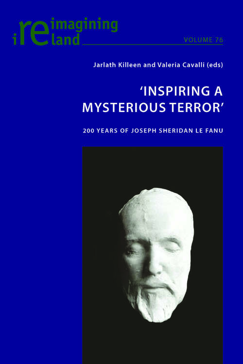 Book cover of 'Inspiring a Mysterious Terror': 200 Years of Joseph Sheridan Le Fanu