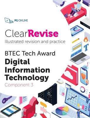 Book cover of ClearRevise BTEC Level 1/2 Tech Award Digital Information Technology Component 3 (PDF)