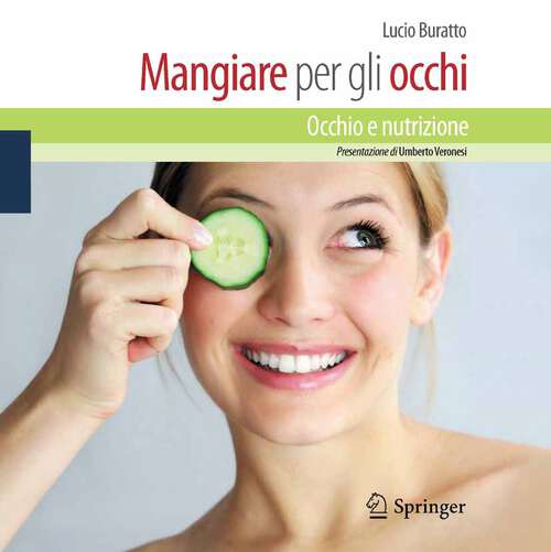 Book cover of Mangiare per gli occhi: Occhio e nutrizione (2010)