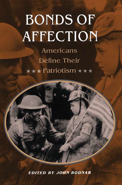 Book cover of Bonds of Affection: Americans Define Their Patriotism