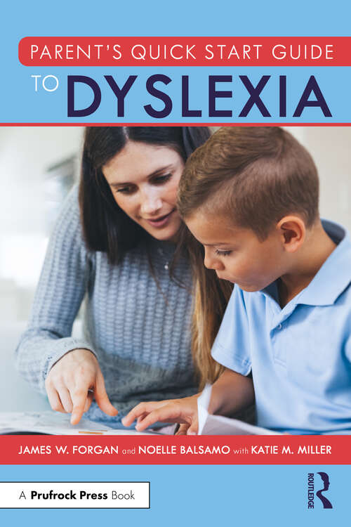 Book cover of Parent’s Quick Start Guide to Dyslexia