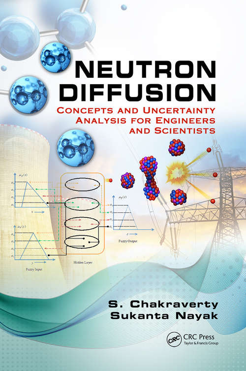 Book cover of Neutron Diffusion: Concepts and Uncertainty Analysis for Engineers and Scientists