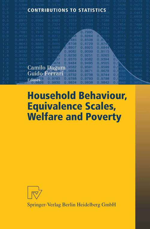 Book cover of Household Behaviour, Equivalence Scales, Welfare and Poverty (2004) (Contributions to Statistics)