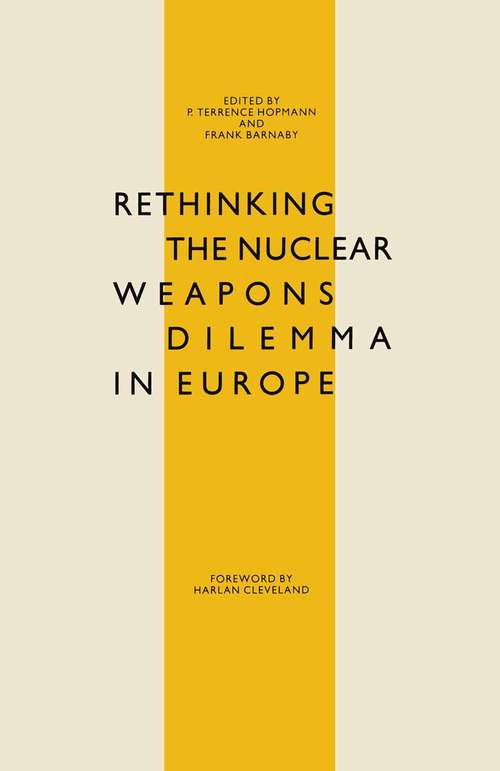 Book cover of Rethinking the Nuclear Weapons Dilemma in Europe (1st ed. 1988)