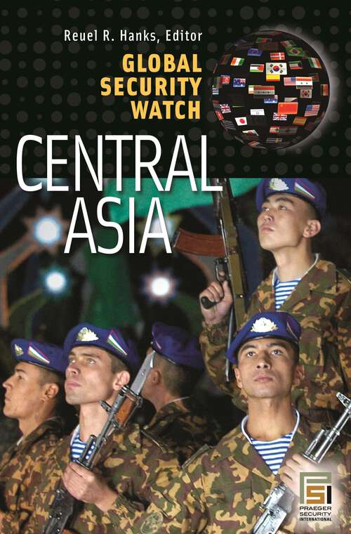 Book cover of Global Security Watch—Central Asia (Global Security Watch)