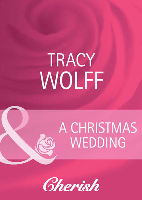 Book cover of A Christmas Wedding (ePub First edition) (Everlasting Love #11)