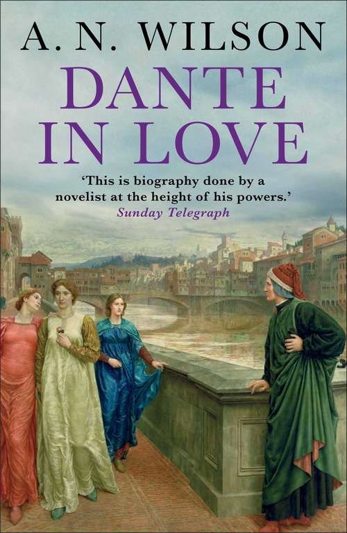Book cover of Dante in Love: A Biography (Main)