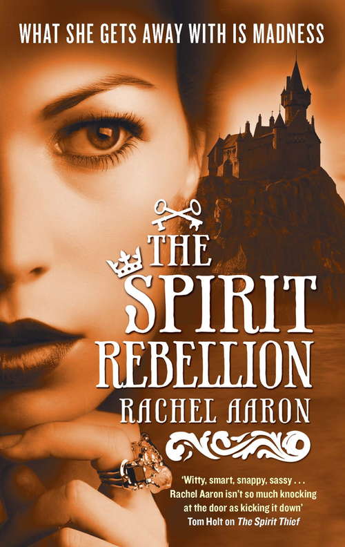 Book cover of The Spirit Rebellion: The Legend of Eli Monpress: Book 2 (Legend of Eli Monpress #2)