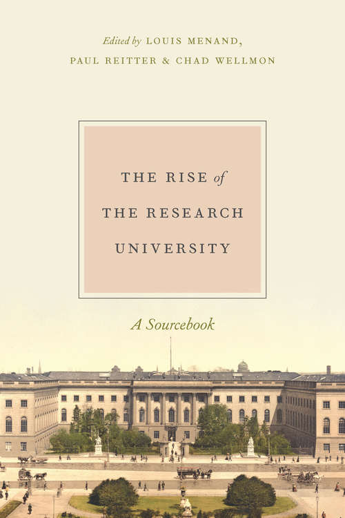 Book cover of The Rise of the Research University: A Sourcebook