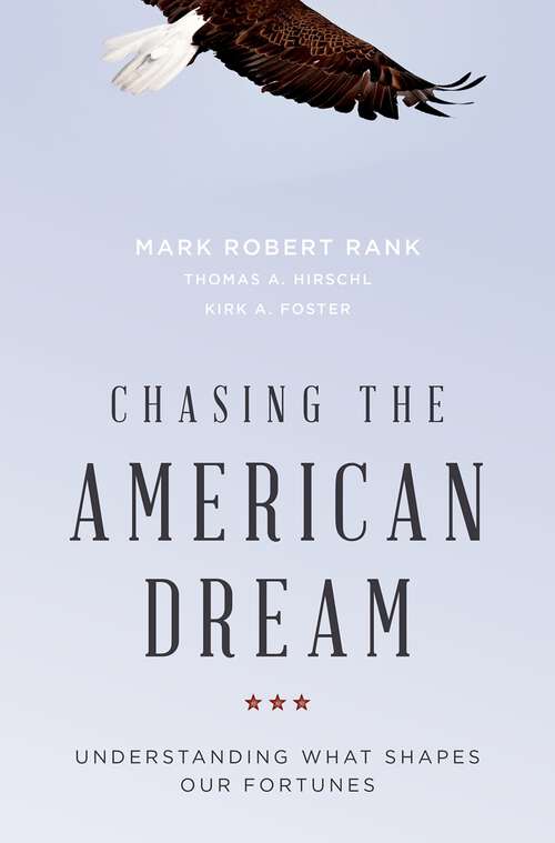 Book cover of Chasing the American Dream: Understanding What Shapes Our Fortunes