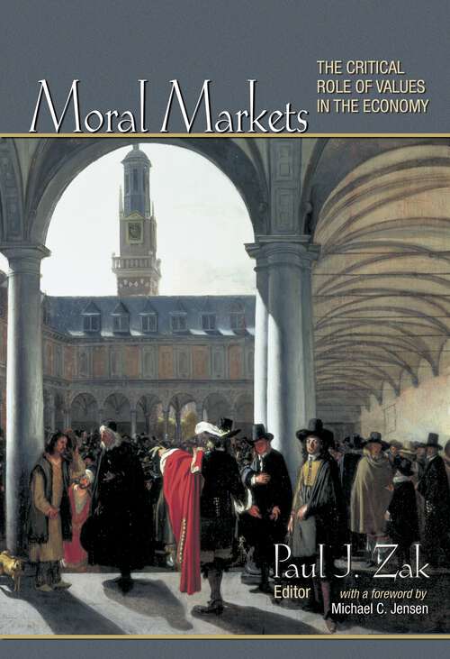 Book cover of Moral Markets: The Critical Role of Values in the Economy