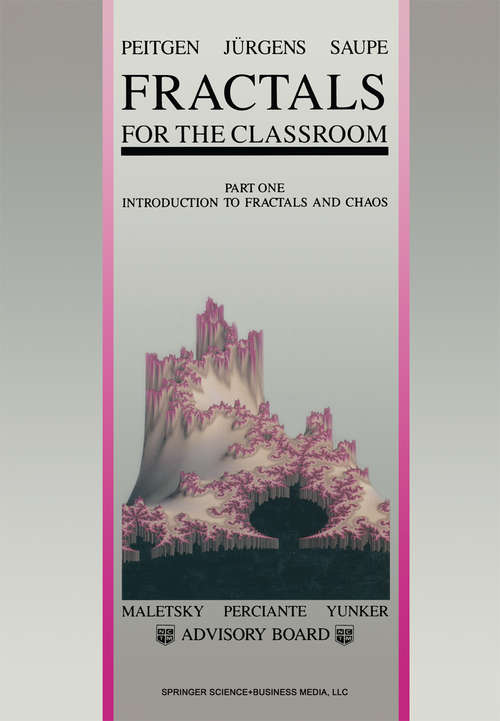 Book cover of Fractals for the Classroom: Part One Introduction to Fractals and Chaos (1992)
