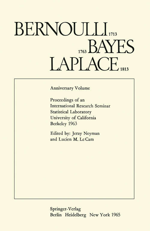 Book cover of Bernoulli 1713 Bayes 1763 Laplace 1813: Anniversary Volume (1965)