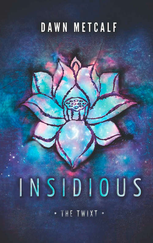 Book cover of Insidious (ePub First edition) (The Twixt #3)