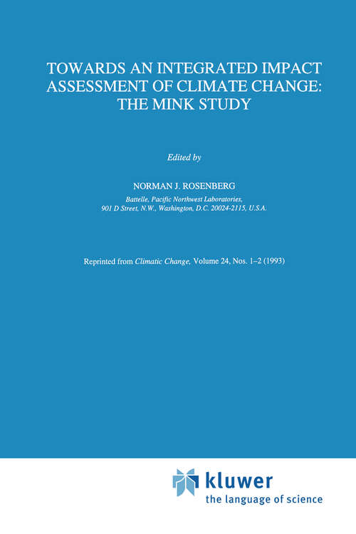 Book cover of Towards an Integrated Impact Assessment of Climate Change: The MINK Study (1993)