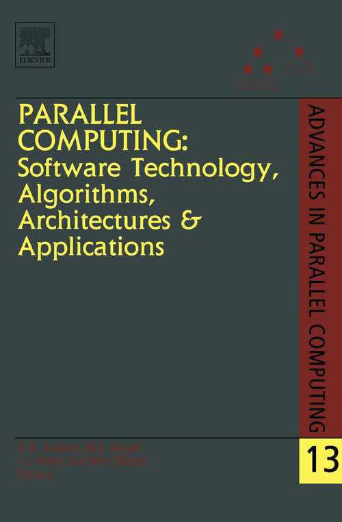 Book cover of Parallel Computing: Proceedings of the International Conference ParCo2003, Dresden, Germany (ISSN: Volume 13)