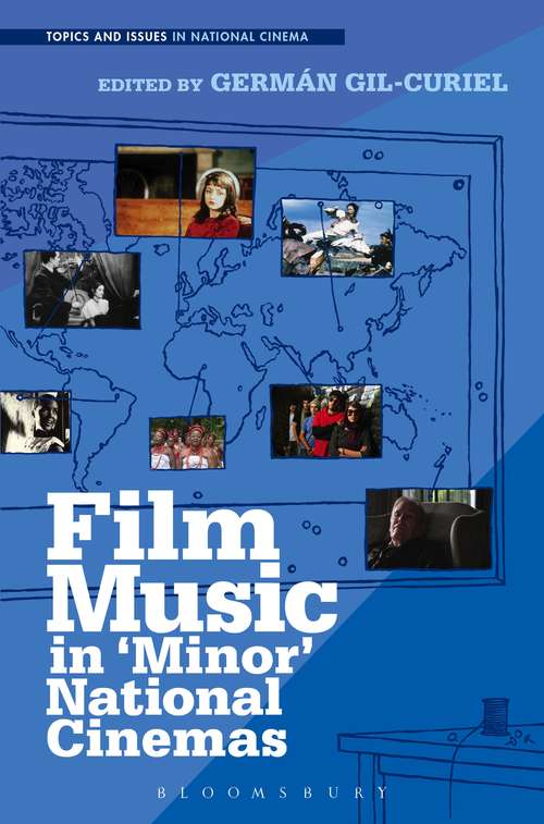Book cover of Film Music in 'Minor' National Cinemas (Topics and Issues in National Cinema)