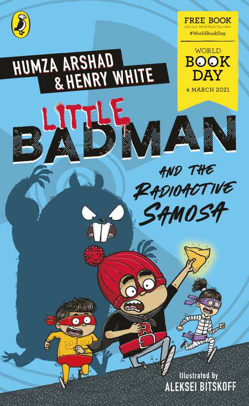 Book cover of Little Badman and the Radioactive Samosa: World Book Day 2021 (Little Badman)