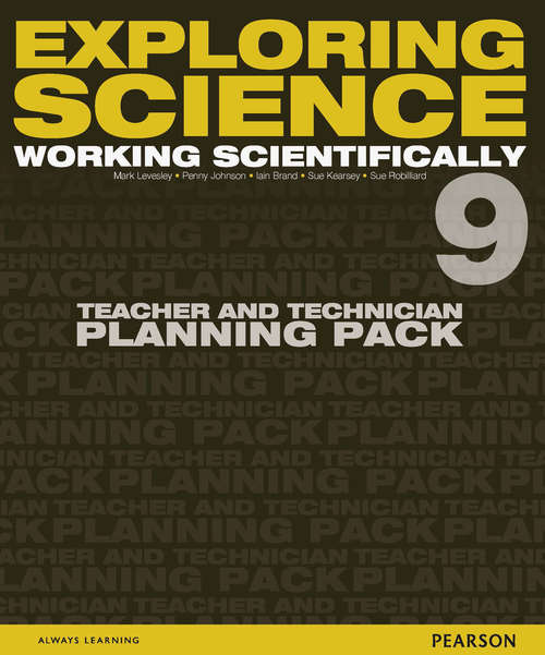 Book cover of Exploring Science: Working Scientifically Teacher & Technician Planning Pack Year 9 (Exploring Science 4)