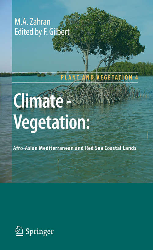 Book cover of Climate - Vegetation: Afro-Asian Mediterranean and Red Sea Coastal Lands (2010) (Plant and Vegetation #4)
